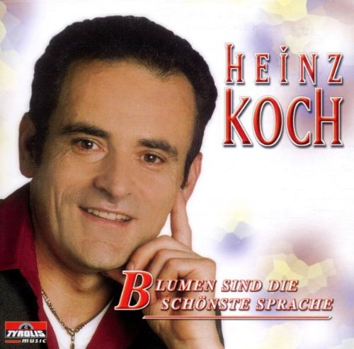 Blumen Sind die Schönste Sprache von KOCH,HEINZ