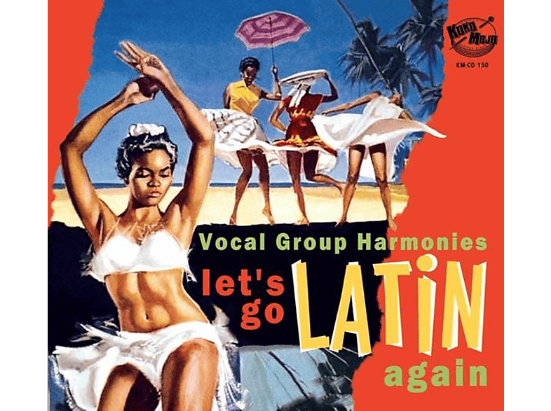 VARIOUS - Let's Go Latin Once Again-More Vocal Group Harmo (CD) von KOKO MOJO
