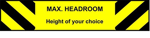 Schild "Max Headroom Height of you choice", selbstklebendes Vinyl, 450 mm x 150 mm von KPCM Display ltd