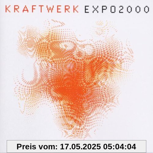 Expo 2000 Expo 2000 von KRAFTWERK