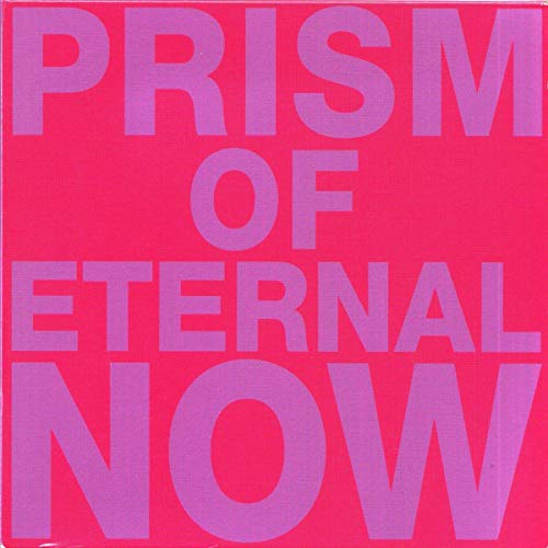 Prism of Eternal Now von KRANKY