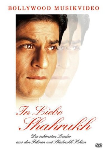 In Liebe Shahrukh: Die schönsten Lieder aus den Filmen mit Shahrukh Khan In Liebe Shahrukh: Die schönsten Lieder aus den Filmen mit Shahrukh Khan von KSM GmbH