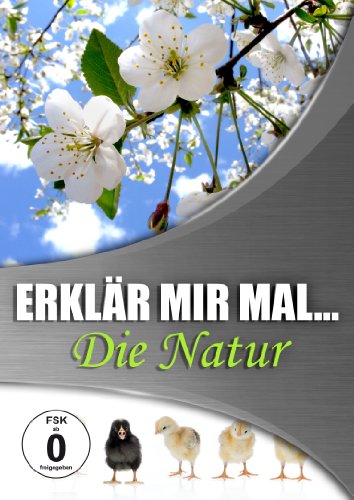 Erklär mir mal... - Die Natur Erklär mir mal... - Die Natur von KSM