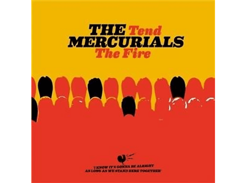 The Mercurials - tend the fire (Vinyl) von KWAIDAN
