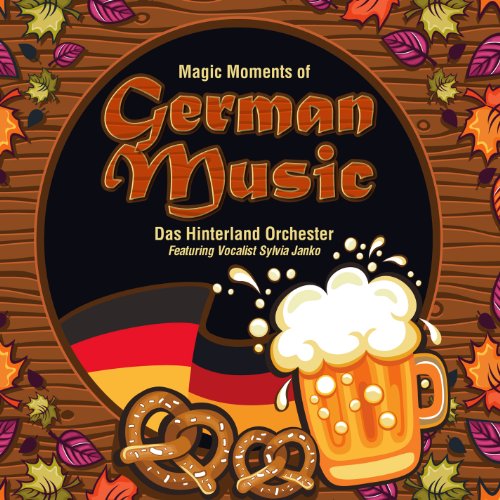 Magic Moments of German Music Magic Moments of German Music von Kado