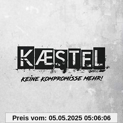 Keine Kompromisse Mehr! von Kæstel