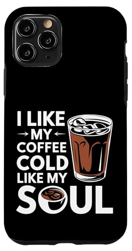 I Like My Coffee Cold Like My Soul Iced Koffein |- Hülle für iPhone 11 Pro I Like My Coffee Cold Like My Soul Iced Koffein |- Hülle für iPhone 11 Pro von Kaffeetrinker Humor