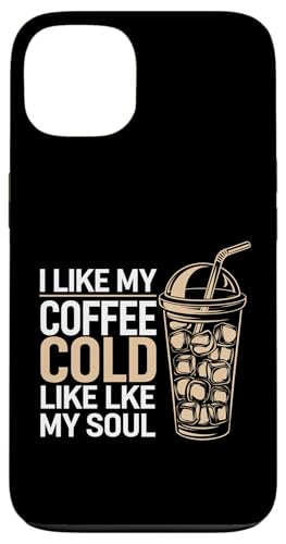 I Like My Coffee Cold Like My Soul Iced Koffein |-- Hülle für iPhone 13 I Like My Coffee Cold Like My Soul Iced Koffein |-- Hülle für iPhone 13 von Kaffeetrinker Humor