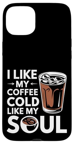 I Like My Coffee Cold Like My Soul Iced Koffein |- Hülle für iPhone 15 Plus I Like My Coffee Cold Like My Soul Iced Koffein |- Hülle für iPhone 15 Plus von Kaffeetrinker Humor