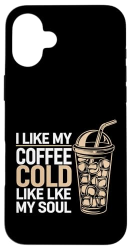I Like My Coffee Cold Like My Soul Iced Koffein |-- Hülle für iPhone 16 Plus I Like My Coffee Cold Like My Soul Iced Koffein |-- Hülle für iPhone 16 Plus von Kaffeetrinker Humor