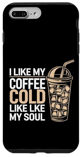 I Like My Coffee Cold Like My Soul Iced Koffein |-- Hülle für iPhone 7 Plus/8 Plus I Like My Coffee Cold Like My Soul Iced Koffein |-- Hülle für iPhone 7 Plus/8 Plus von Kaffeetrinker Humor