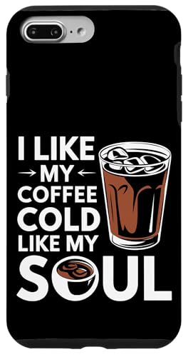 I Like My Coffee Cold Like My Soul Iced Koffein |- Hülle für iPhone 7 Plus/8 Plus I Like My Coffee Cold Like My Soul Iced Koffein |- Hülle für iPhone 7 Plus/8 Plus von Kaffeetrinker Humor