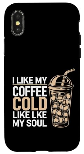 I Like My Coffee Cold Like My Soul Iced Koffein |-- Hülle für iPhone X/XS I Like My Coffee Cold Like My Soul Iced Koffein |-- Hülle für iPhone X/XS von Kaffeetrinker Humor