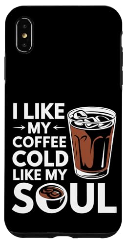 I Like My Coffee Cold Like My Soul Iced Koffein |- Hülle für iPhone XS Max I Like My Coffee Cold Like My Soul Iced Koffein |- Hülle für iPhone XS Max von Kaffeetrinker Humor