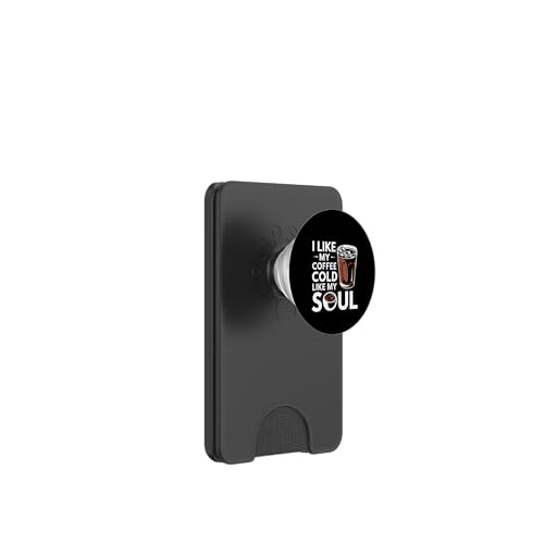 I Like My Coffee Cold Like My Soul Iced Koffein |- PopSockets PopWallet für MagSafe von Kaffeetrinker Humor