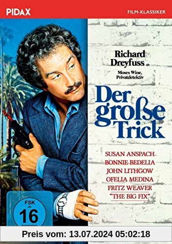 Der große Trick (The Big Fix) / Kult-Krimikomödie mit Richard Dreyfuss als Privatdetektiv Moses Wine (Pidax Film-Klassiker) von Kagan, Jeremy Paul