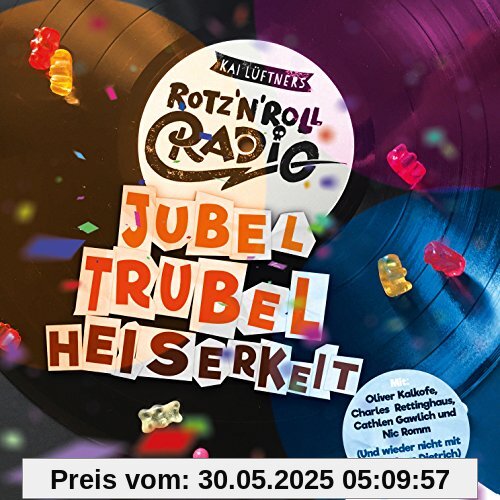 Rotz`N`Roll Radio - Jubel, Trubel, Heiserkeit Rotz`N`Roll Radio - Jubel, Trubel, Heiserkeit von Kai Lüftner