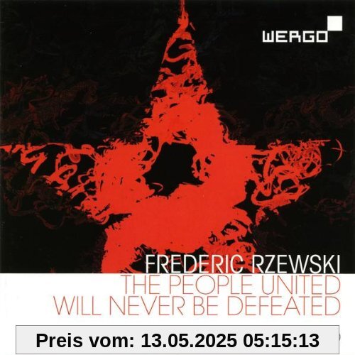 Rzewski: The people united will never be defeated Rzewski: The people united will never be defeated von Kai Schumacher