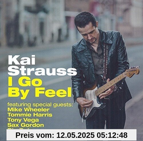 I Go By Feel I Go By Feel von Kai Strauss