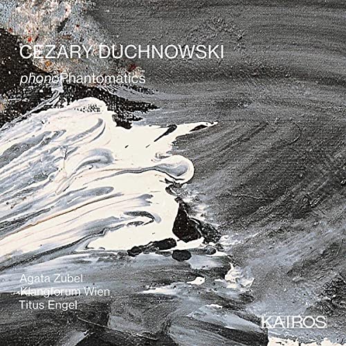 Cezary Duchnowski: phonoPhantomatics von Kairos (Note 1 Musikvertrieb)