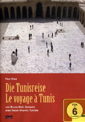 Paul Klee - Die Tunisreise/Le voyage a Tunis von Kairos-Filmverleih GbR