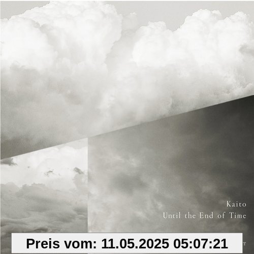 Until the End of Time Until the End of Time von Kaito