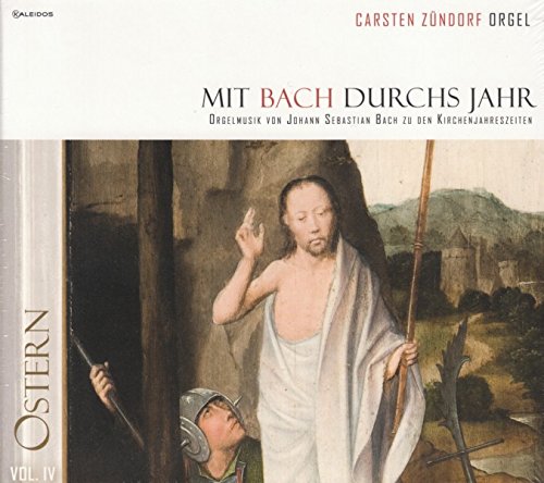 Mit Bach Durchs Jahr Vol.4-Ostern von Kaleidos (Klassik Center Kassel)