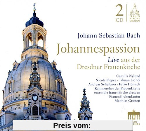 Johannespassion von Kammerchor Frauenkirche Dresden