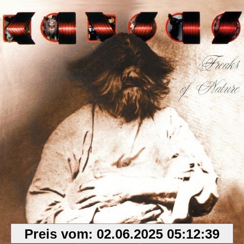 Freaks of Nature Freaks of Nature von Kansas