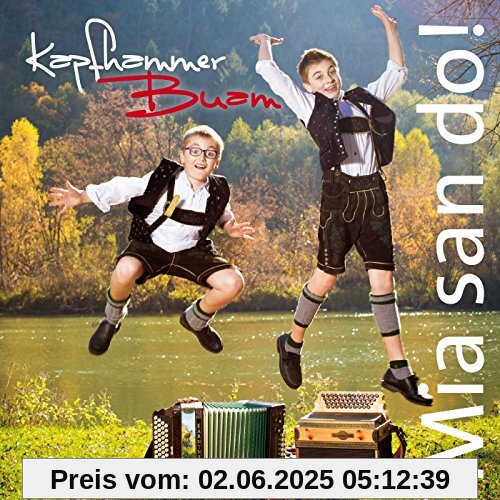 Mia san do! Mia san do! von Kapfhammer Buam