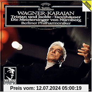 Tristan und Isolde / Tannhäuser / Die Meistersinger von Nürnberg von Karajan, Herbert Von/Bp