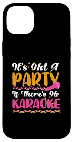 Es ist keine Party, wenn es kein Karaoke gibt Hülle für iPhone 14 Plus Es ist keine Party, wenn es kein Karaoke gibt Hülle für iPhone 14 Plus von Karaoke Designs For Karaoke King And Queen