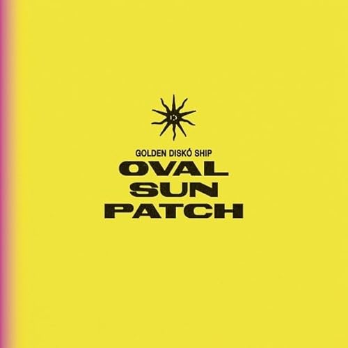 Oval Sunpatch Oval Sunpatch von Karaoke Kalk