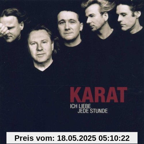 Ich Liebe Jede Stunde-25 Jahre Karat von Karat