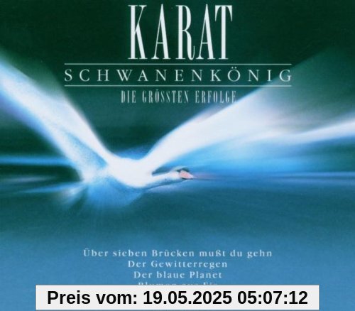 Schwanenkönig von Karat