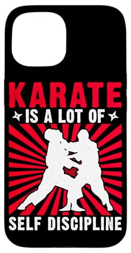 Es ist eine Menge Selbstdisziplin Karate Kampfsport Hülle für iPhone 15 Es ist eine Menge Selbstdisziplin Karate Kampfsport Hülle für iPhone 15 von Karate Design Ideas For Martial Artists