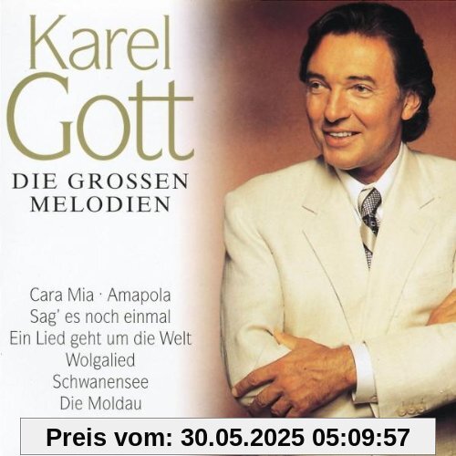 Die Grossen Melodien Die Grossen Melodien von Karel Gott