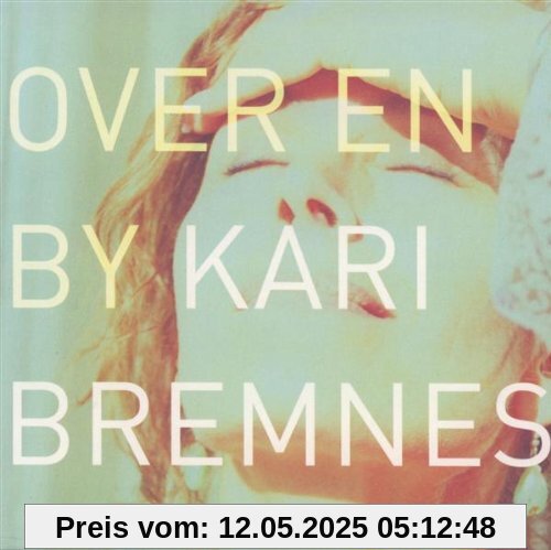 Over en By von Kari Bremnes