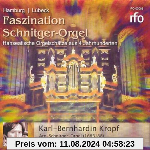 Faszination Schnitger-Orgel von Karl-Bernhardin Kropf