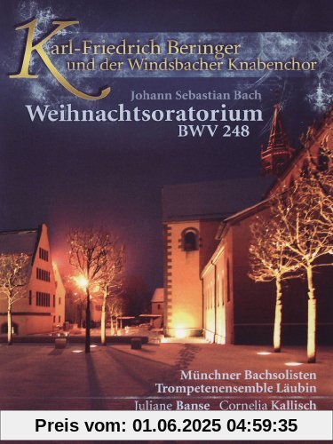 Johann Sebastian Bach - Weihnachtsoratorium BWV 248 von Karl-Friedrich Beringer