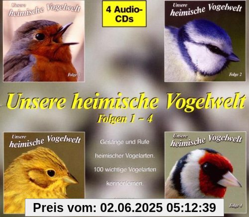 Unsere heimische Vogelwelt 1-4: Gesänge und Rufe Unsere heimische Vogelwelt 1-4: Gesänge und Rufe von Karl-Heinz Dingler