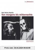Von morgens bis mitternachts von Karl Heinz Martin