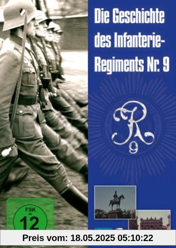 Die Geschichte des Infanterie-Regiments Nr. 9 Die Geschichte des Infanterie-Regiments Nr. 9 von Karl Höffkes