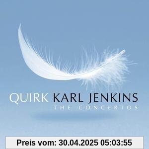 Quirk-the Concertos von Karl Jenkins