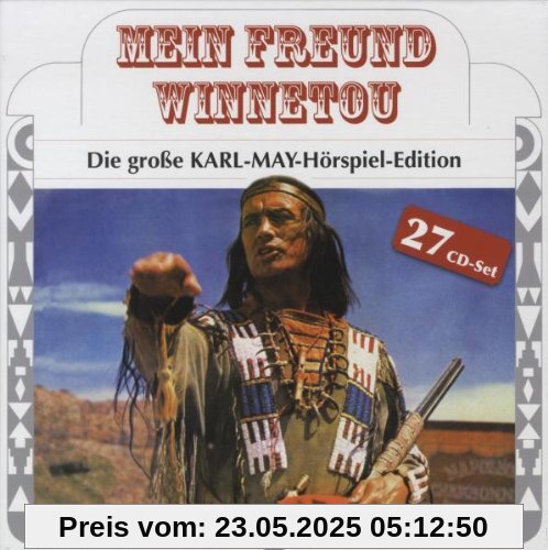 Mein Freund Winnetou - Die große Karl-May-Hörspiel-Edition von Karl May