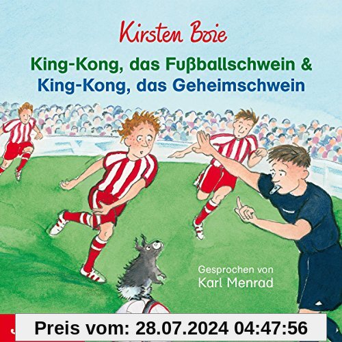 King-Kong,das Fußballschwein & King-Kong,das Gehe von Karl Menrad