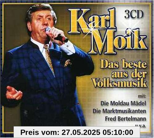 Das Beste aus der Volksmusik Das Beste aus der Volksmusik von Karl Moik