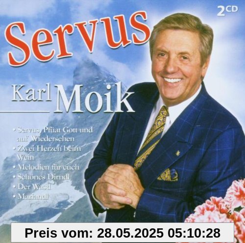 Servus Karl Servus Karl von Karl Moik