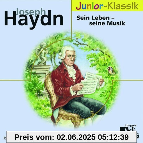 J.Haydn: Sein Leben-Seine Musik(Eloquence Junior) von Karlheinz Böhm