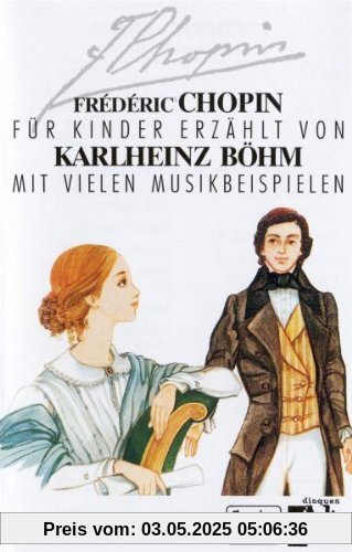Klassik für Kinder-Frederic Chopin [Musikkassette] von Karlheinz Böhm